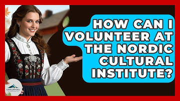 How Can I Volunteer at the Nordic Cultural Institute? | Unmapping Scandinavia
