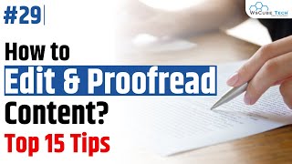 How to Proofread and Edit Content? 15 Proofreading and Editing Tips & Tools