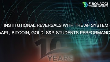 Institutional Reversals with the Alpha Fibonacci System on Oil, AAPL, Bitcoin, Gold, S&P.