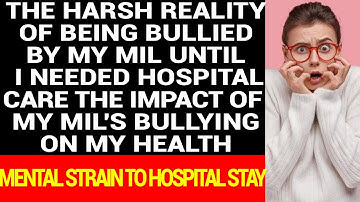 The Harsh Reality Of Being Bullied By My Mother-In-Law Until I Needed Hospital Care The Impact