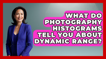 What Do Photography Histograms Tell You About Dynamic Range? - Image Review Studio