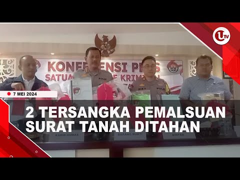 POLRES BINTAN TAHAN 2 TERSANGKA PEMALSUAN SURAT TANAH | U-NEWS