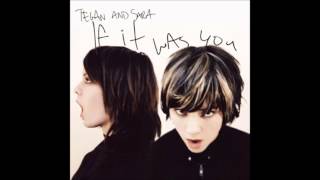If It Was You (Full Album) - Tegan and Sara