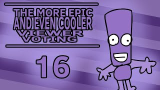The More Epic And Even Cooler Viewer Voting 16