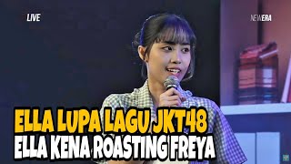 Ngakak!! Ella lupa lagu JKT48, Ella kena roasting Freya JKT48