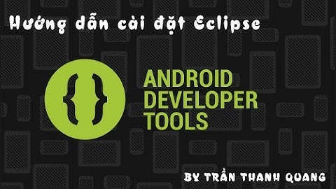 Hướng dẫn cài đặt Eclipse và update Android SDK Manager