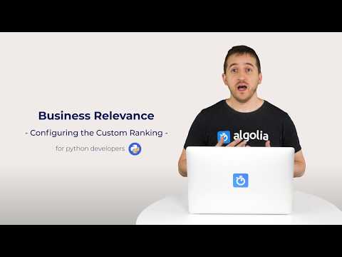 Algolia Build 101 - Configuring Business Relevance for Python developers