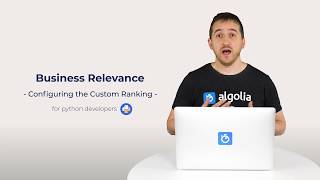 Algolia Build 101 - Configuring Business Relevance for Python developers
