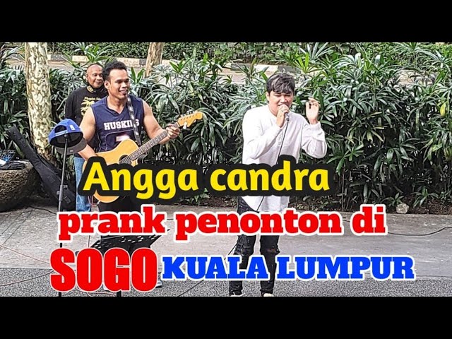 penyayi dari indonesia,Angga candra prank penonton di SOGO KUALA LUMPUR class=
