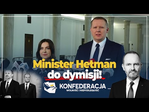 Minister Hetman do dymisji! #NaŻywo