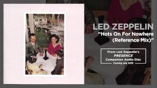 Led Zeppelin - Hots On For Nowhere (Reference Mix) (Official Audio) chords