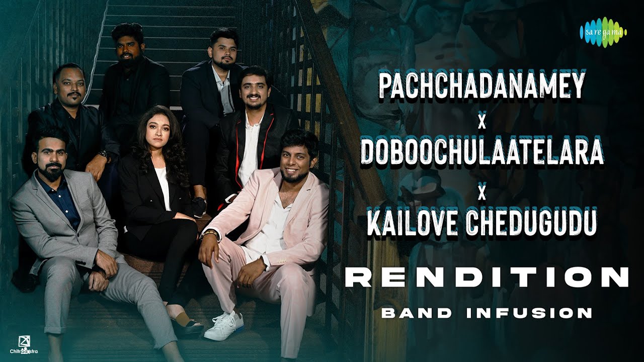 Pachchadanamey X Doboochulaatelara X Kailove Chedugudu - Rendition | A.R. Rahman | Band Infusion