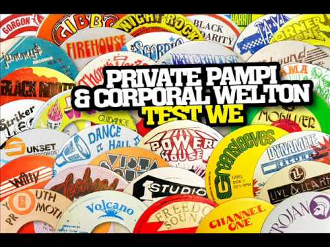 Private Pampi & Corporal Welton - Test We