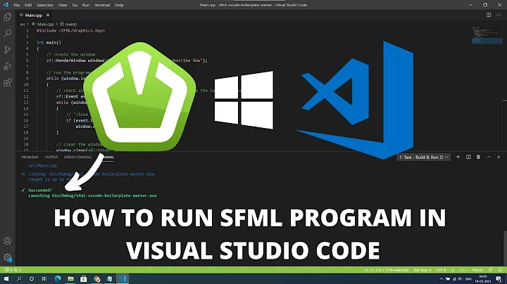 How to run SFML in visual studio code on windows 10 Easily 2021