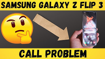 Samsung Galaxy Z flip 3 Call Problem Solved