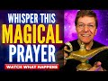 Whisper This Magical Prayer &quot;ONE TIME ONLY&quot; | Let It Come To You