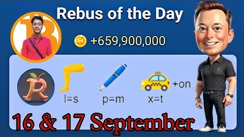 16 & 17 September Rebus of the Day Musk Empire |X Empire Rebus of the Day code|Rebus of the Day Code