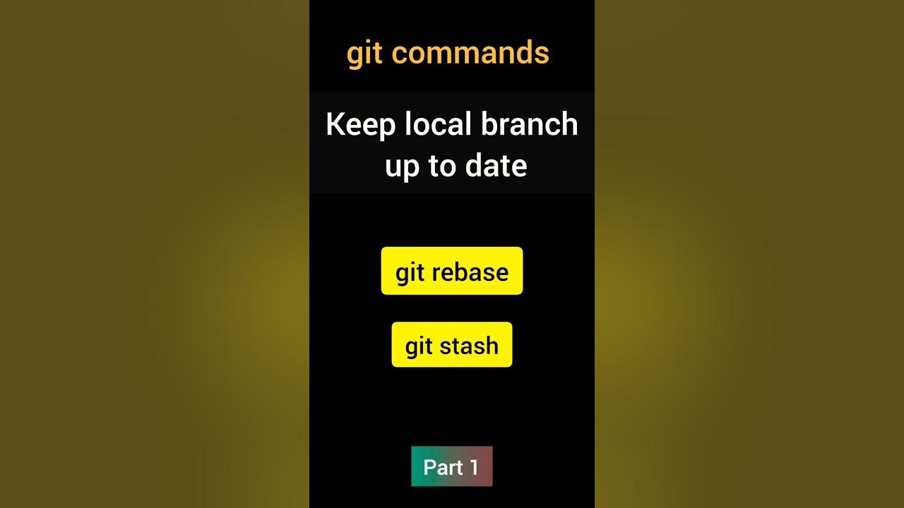 part1 git keep local branch up to date rebase stash pop commands git