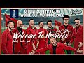 WELCOME TO MOROCCO REDONE FIFA CLUB WORLD CUP 2023 WELCOME TO MOROCCO REDONE FIFA CLUB WORLD CUP 2023