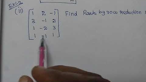 ##XII MATHS EXERCISE 1.2-2(ii) Find rank by row reduction method