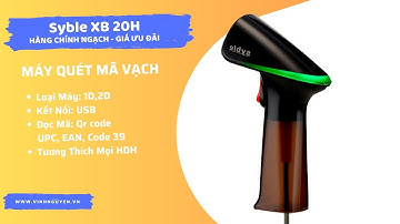 Máy đọc mã vạch Syble XB - D20H - Máy quét 2D cầm tay giá tốt chất lượng vượt trội