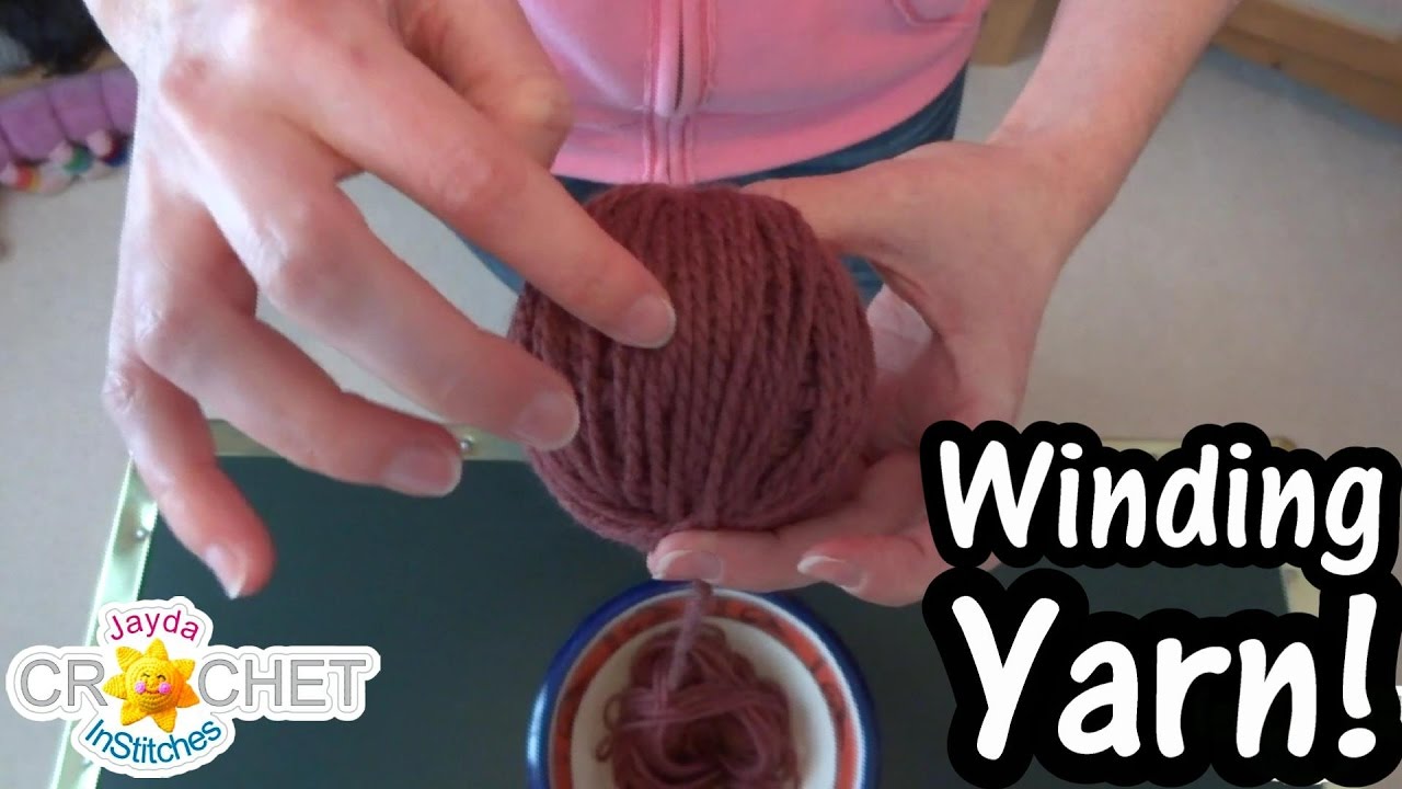 How To Wind Yarn Into a Ball By Hand - Crochet Quick Tip 