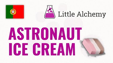 Como fazer ASTRONAUT ICE CREAM no Little Alchemy