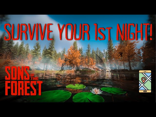 Sons Of The Forest tips: How to survive your first day and night