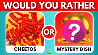 Would You Rather Mystery Dish Edition 🍽️🤫