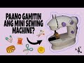 Mini Sewing Machine Tagalog Tutorial for Beginners | Step by Step