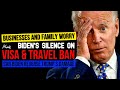 Biden’s Silence on US Visa & Travel Ban | Businesses & Family Worry | Will Biden Reverse Ban?