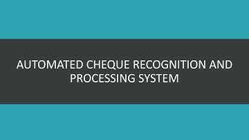 (DEMO) AUTOMATED CHEQUE RECOGNITION AND PROCESSING SYSTEM