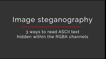 Hidden text within the RGBA channels (Image steganography)