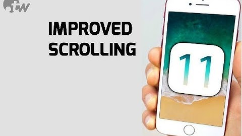 IOS 11 IMPROVED SCROLLING in SAFARI !