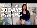 What to do your first 30 days as a new real estate agent