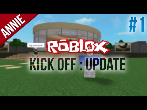 Update Kick Off Roblox Youtube - youtube kick off roblox