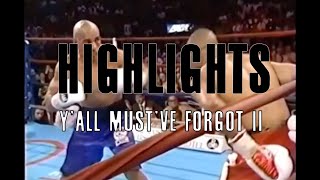 Highlights- Y'all Must've Forgot II