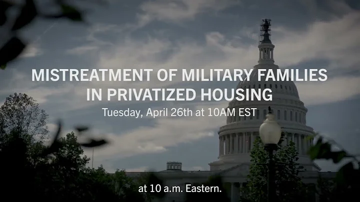 PSI: Mistreatment of Military Families in Privatized Housing