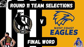 "Do It For Him!", Team Selections + Final Word (AFL 2026 - Round 11 Preview v West Coast Eagles)