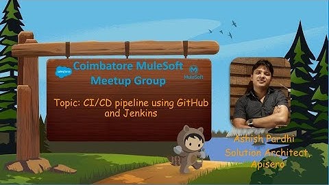 Nagpur Mule Meetup #2 - CI/CD pipeline using GitHub and Jenkins
