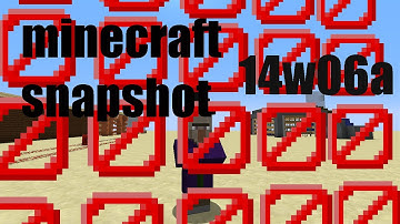 Minecraft Snapshot 14w06a