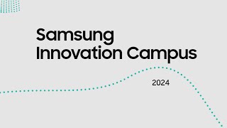 Samsung Innovation Campus 2024 | Building a future-ready India