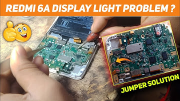 Mi 6A Lcd Light Problem Solution | Redmi 6A Mobile Display Light Way Redmi 6A Disply jumper solution