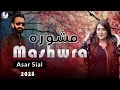 Mashwra latest song 2023  mahar asar nawaz sial production