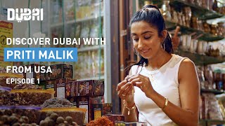 Discover Dubai's Heritage & Culture with Priti Malik from the USA | Episode 1 | Visit Dubai