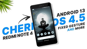 Cherish OS 4.5 For Redmi Note 4 | Android 13 | Enabled HW Light & Gesture | New Features