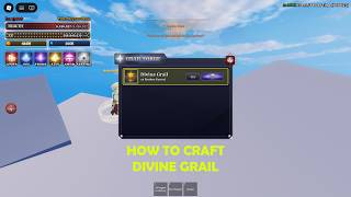 How to get DIVINE GRAIL in SAILOR PIECE