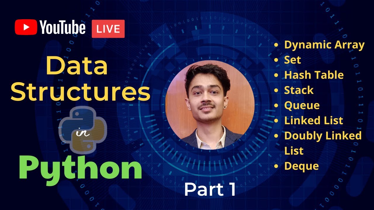 Implementation of Data Structures in Python From Scratch (LIVE) | Part ...