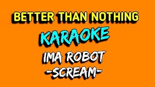 IMA ROBOT (scream karaoke)