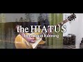 the HIATUS「Lone Train Running」(歌詞、和訳付き)【ギター】【弾いてみた】